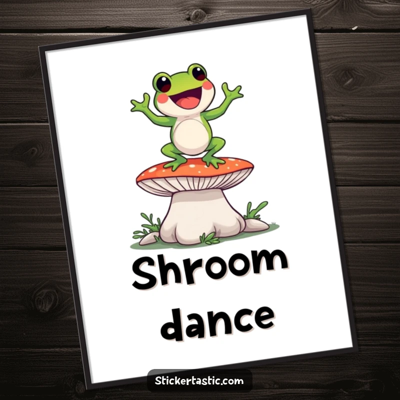 Funny frog character doing a silly dance on a giant mushroom, available as a high-resolution digital art print.