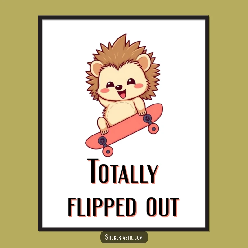 Funny Hedgehog Skateboard Poster: Radical Wall Art