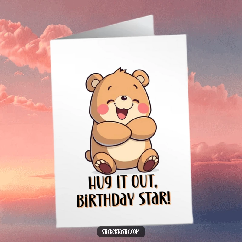 Funny Free Printable Birthday Card: Cheerful bear character launching into an enthusiastic, giant hug, spreading joy and laughter.