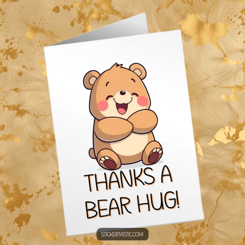 Funny Free Printable Thank You Card: A cheerful bear character offering a warm, enthusiastic hug to express gratitude.