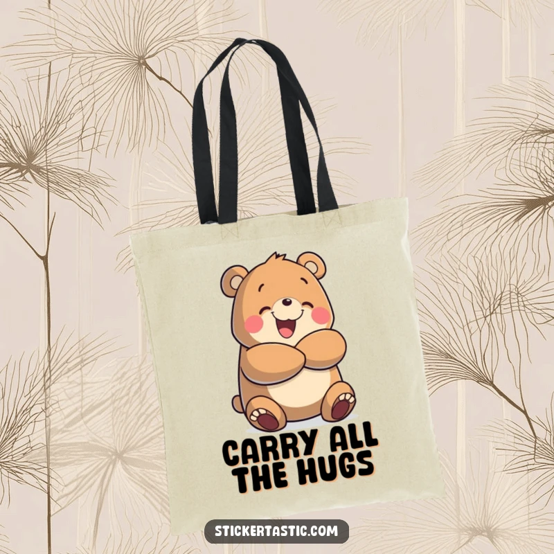 Funny tote bag featuring a cheerful bear character giving a large, enthusiastic hug, ideal for everyday use and spreading good vibes.